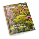 Titelblatt der Gartenzeitschrift „kraut & rüben“ mit der Unterzeile „Schöner. Wilder. Biogarten.“ und der Ausgabe 07|2026. Im Vordergrund gelbe und pinkfarbene Sommerblumen auf einer Wiese. Aufgedruckte Texte: „Jeder Tag ein Sommerfest!“, „Tomatenliebe – Pflege-Leitfaden für köstliche Früchte“, „Griechisches Sein“, „Zukunftsspeicher“ sowie Themen zu Blüten, Permakultur-Gemüse und Terrassengärten.