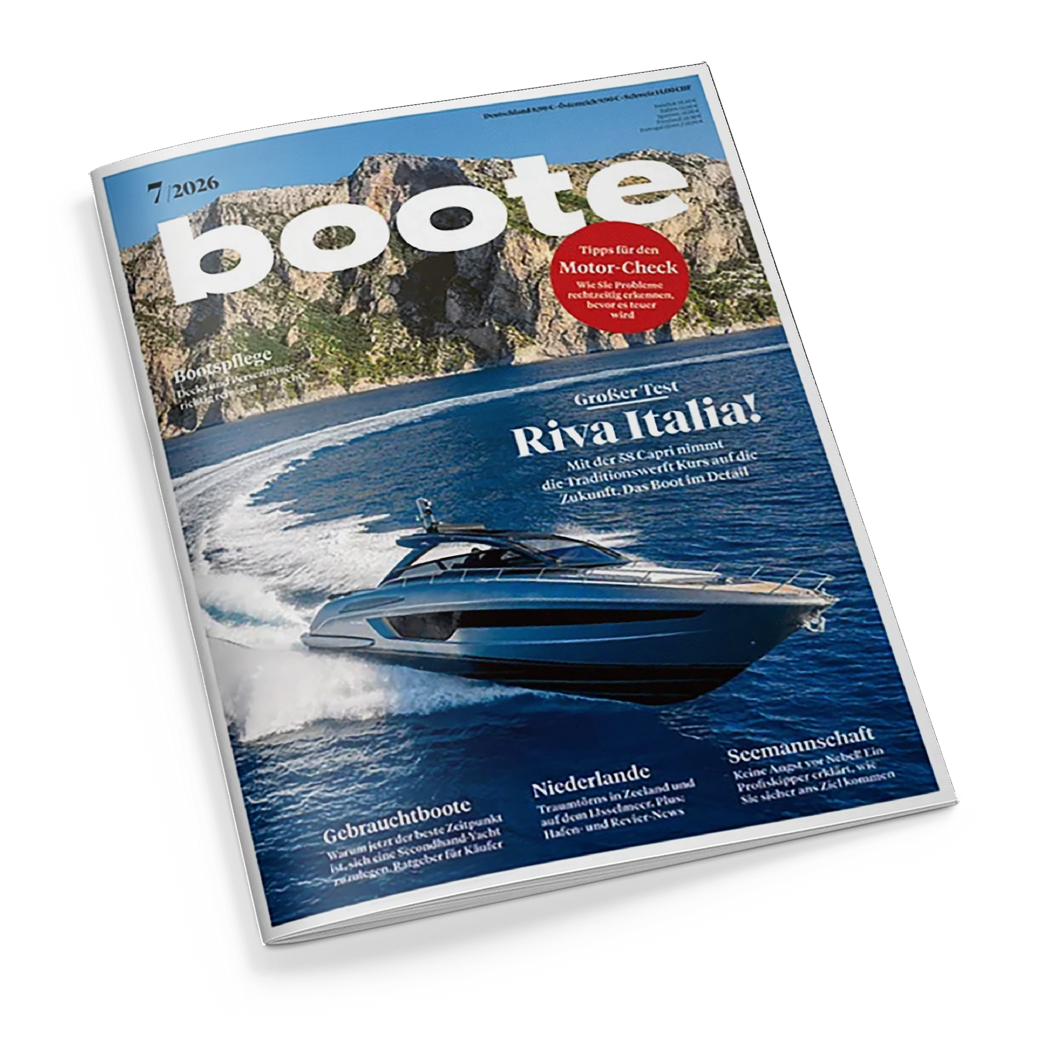 Titelblatt der Zeitschrift „boote“, Ausgabe 7/2026. Im Vordergrund fährt eine blau-graue Motoryacht mit weißer Gischt über das Meer, im Hintergrund steile Felsenküste unter blauem Himmel. Text auf dem Cover: „Großer Test Riva Italia!“, „Tipps für den Motor-Check“, sowie Themen zu „Bootspflege“, „Gebrauchtboote“, „Niederlande“ und „Seemannschaft“.